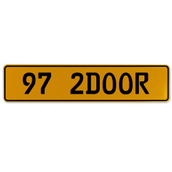 97 2DOOR  - Yellow Aluminum Street Sign Mancave Euro Plate Name Door Sign Wall