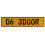 06 3DOOR  - Yellow Aluminum Street Sign Mancave Euro Plate Name Door Sign Wall