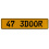 47 3DOOR  - Yellow Aluminum Street Sign Mancave Euro Plate Name Door Sign Wall