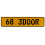 68 3DOOR  - Yellow Aluminum Street Sign Mancave Euro Plate Name Door Sign Wall