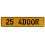 25 4DOOR  - Yellow Aluminum Street Sign Mancave Euro Plate Name Door Sign Wall