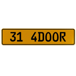 31 4DOOR  - Yellow Aluminum Street Sign Mancave Euro Plate Name Door Sign Wall