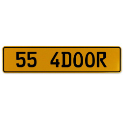 55 4DOOR  - Yellow Aluminum Street Sign Mancave Euro Plate Name Door Sign Wall