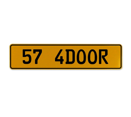 57 4DOOR  - Yellow Aluminum Street Sign Mancave Euro Plate Name Door Sign Wall