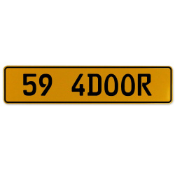 59 4DOOR  - Yellow Aluminum Street Sign Mancave Euro Plate Name Door Sign Wall