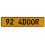 92 4DOOR  - Yellow Aluminum Street Sign Mancave Euro Plate Name Door Sign Wall