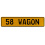 58 WAGON  - Yellow Aluminum Street Sign Mancave Euro Plate Name Door Sign Wall