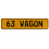 63 WAGON  - Yellow Aluminum Street Sign Mancave Euro Plate Name Door Sign Wall