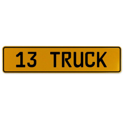 13 TRUCK  - Yellow Aluminum Street Sign Mancave Euro Plate Name Door Sign Wall