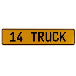 14 TRUCK  - Yellow Aluminum Street Sign Mancave Euro Plate Name Door Sign Wall