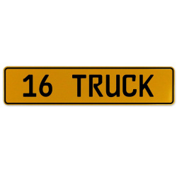 16 TRUCK  - Yellow Aluminum Street Sign Mancave Euro Plate Name Door Sign Wall