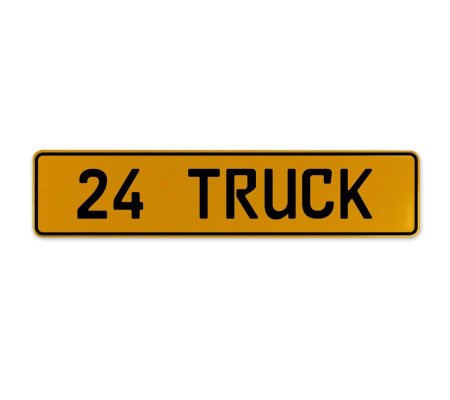 24 TRUCK  - Yellow Aluminum Street Sign Mancave Euro Plate Name Door Sign Wall