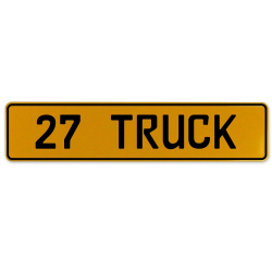 27 TRUCK  - Yellow Aluminum Street Sign Mancave Euro Plate Name Door Sign Wall