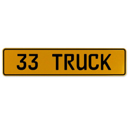 33 TRUCK  - Yellow Aluminum Street Sign Mancave Euro Plate Name Door Sign Wall