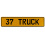 37 TRUCK  - Yellow Aluminum Street Sign Mancave Euro Plate Name Door Sign Wall