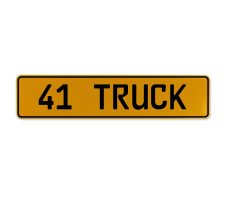 41 TRUCK  - Yellow Aluminum Street Sign Mancave Euro Plate Name Door Sign Wall