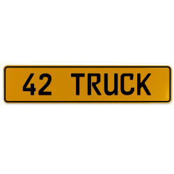 42 TRUCK  - Yellow Aluminum Street Sign Mancave Euro Plate Name Door Sign Wall