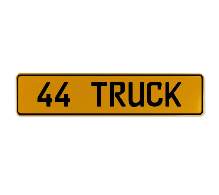 44 TRUCK  - Yellow Aluminum Street Sign Mancave Euro Plate Name Door Sign Wall