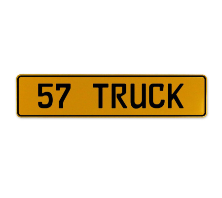 57 TRUCK  - Yellow Aluminum Street Sign Mancave Euro Plate Name Door Sign Wall