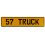 57 TRUCK  - Yellow Aluminum Street Sign Mancave Euro Plate Name Door Sign Wall