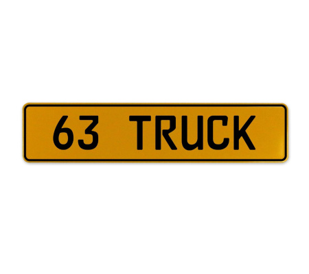 63 TRUCK  - Yellow Aluminum Street Sign Mancave Euro Plate Name Door Sign Wall