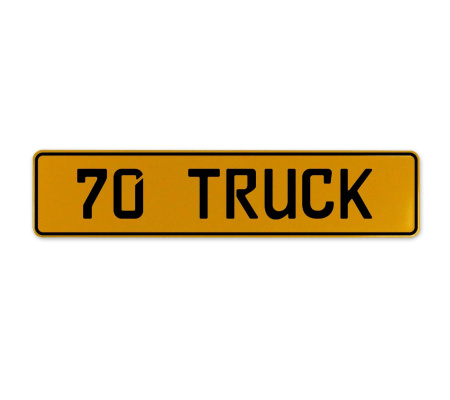 70 TRUCK  - Yellow Aluminum Street Sign Mancave Euro Plate Name Door Sign Wall
