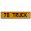 70 TRUCK  - Yellow Aluminum Street Sign Mancave Euro Plate Name Door Sign Wall