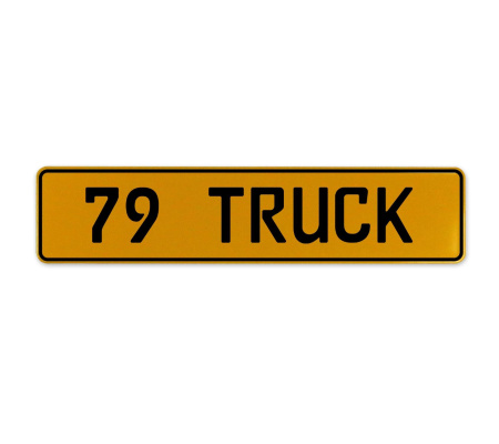 79 TRUCK  - Yellow Aluminum Street Sign Mancave Euro Plate Name Door Sign Wall