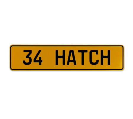 34 HATCH  - Yellow Aluminum Street Sign Mancave Euro Plate Name Door Sign Wall
