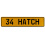 34 HATCH  - Yellow Aluminum Street Sign Mancave Euro Plate Name Door Sign Wall