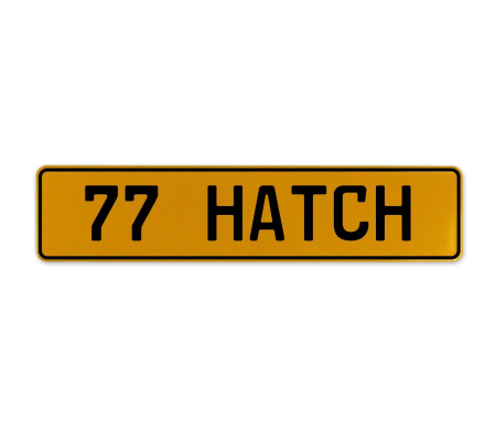 77 HATCH  - Yellow Aluminum Street Sign Mancave Euro Plate Name Door Sign Wall