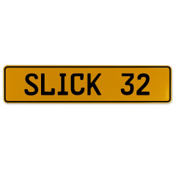 SLICK 32  - Yellow Aluminum Street Sign Mancave Euro Plate Name Door Sign Wall