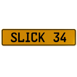 SLICK 34  - Yellow Aluminum Street Sign Mancave Euro Plate Name Door Sign Wall