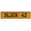 SLICK 42  - Yellow Aluminum Street Sign Mancave Euro Plate Name Door Sign Wall