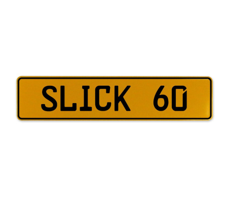 SLICK 60  - Yellow Aluminum Street Sign Mancave Euro Plate Name Door Sign Wall