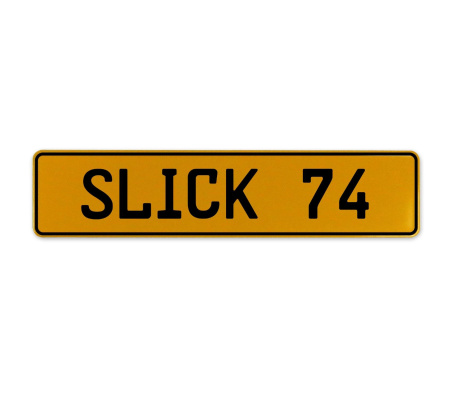SLICK 74  - Yellow Aluminum Street Sign Mancave Euro Plate Name Door Sign Wall