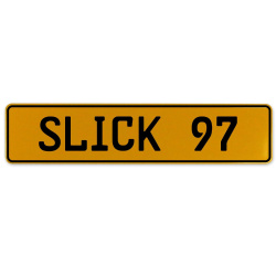 SLICK 97  - Yellow Aluminum Street Sign Mancave Euro Plate Name Door Sign Wall