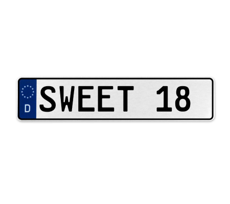 SWEET 18  - White Aluminum Street Sign Mancave Euro Plate Name Door Sign Wall