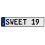 SWEET 19  - White Aluminum Street Sign Mancave Euro Plate Name Door Sign Wall