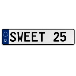 SWEET 25  - White Aluminum Street Sign Mancave Euro Plate Name Door Sign Wall