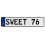 SWEET 76  - White Aluminum Street Sign Mancave Euro Plate Name Door Sign Wall