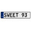 SWEET 93  - White Aluminum Street Sign Mancave Euro Plate Name Door Sign Wall