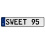 SWEET 95  - White Aluminum Street Sign Mancave Euro Plate Name Door Sign Wall