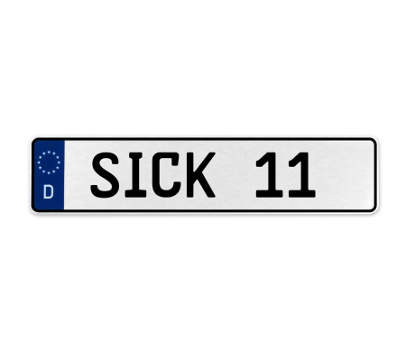 SICK 11  - White Aluminum Street Sign Mancave Euro Plate Name Door Sign Wall