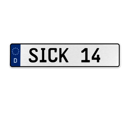 SICK 14  - White Aluminum Street Sign Mancave Euro Plate Name Door Sign Wall