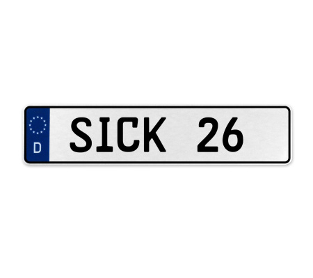 SICK 26  - White Aluminum Street Sign Mancave Euro Plate Name Door Sign Wall