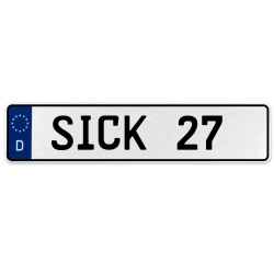 SICK 27  - White Aluminum Street Sign Mancave Euro Plate Name Door Sign Wall