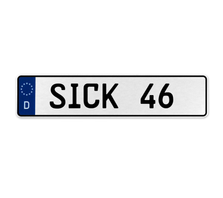 SICK 46  - White Aluminum Street Sign Mancave Euro Plate Name Door Sign Wall
