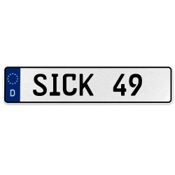 SICK 49  - White Aluminum Street Sign Mancave Euro Plate Name Door Sign Wall