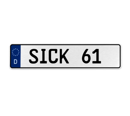SICK 61  - White Aluminum Street Sign Mancave Euro Plate Name Door Sign Wall